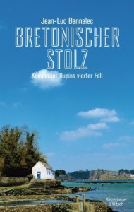 Bretonscher Stolz-Jean-Luc-Bannalec-Kommissar Dupin-Buch-Blog-Oliver Steinhaeuser