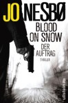 Jo Nesbø, Blood on Snow, Der Auftakt, Buch Blog, Oliver Steinhaeuser