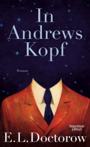 In Andrews Kopf_E.L. Doctorow_Buch-und Medienblog_Oliver Steinhaeuser