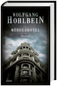 Moerderhotel, Wolfgang Hohlbein, Buchblog, Oliver Steinhaeuser