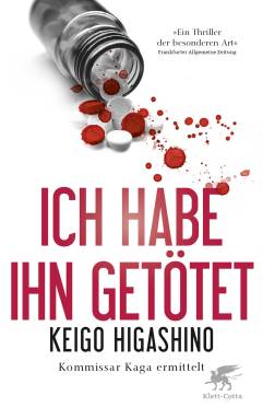 Ich habe ihn getötet, Buchblog, Klett-Cotta, Oliver Steinhäuser, Keigo Higashino