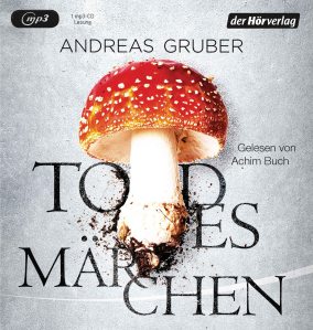 Todesmaerchen von Andreas Gruber_Rezension_Buch_Blog_Oliver Steinhaeuser