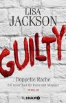 Guilty - Doppelte Rache von Lisa Jackson, Buchblog Oliver Steinhäuser_Rezension_Inhaltsangabe